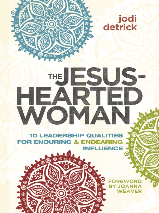 Title details for The Jesus-Hearted Woman by Jodi Detrick - Available